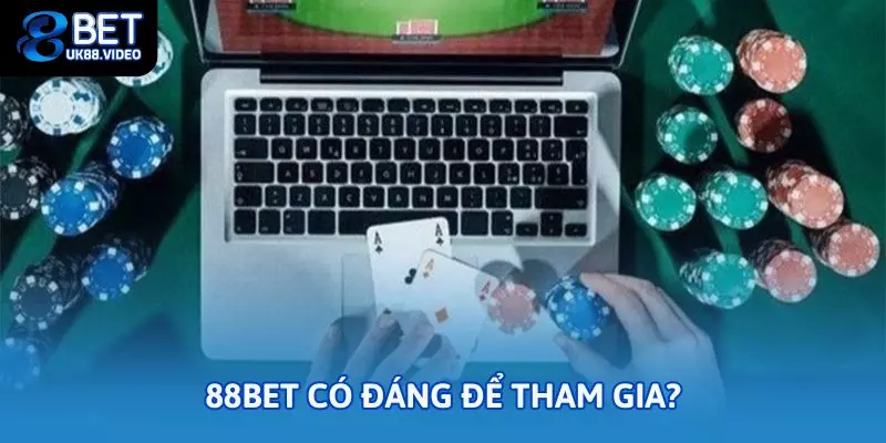 88bet có lừa đảo không? Sự thật đầy đủ cho game thủ 3 - 88bet có đáng để tham gia hay không?