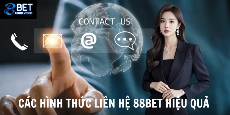 Liên Hệ 88bet 1 - Các hình thức liên hệ 88bet hiệu quả nhất