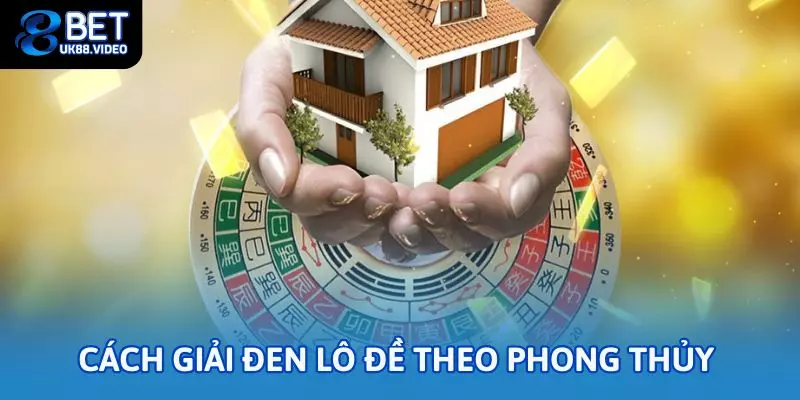Cách Giải Đen Lô Đề 88BET – Bí Quyết Xóa Xui Cho Tân Thủ 3 - Cách giải đen lô đề theo phong thủy
