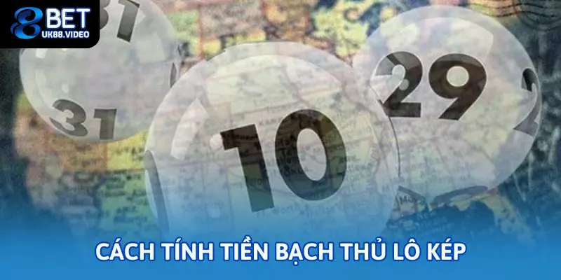 Bạch thủ lô kép: Chiến thuật nuôi lô hiệu tại 88bet 2 - Cách tính tiền bạch thủ lô kép