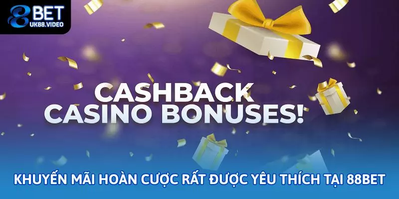 Khuyến Mãi 88Bet – Cập Nhật Ưu Đãi Mới Nhất 2025 2 - Hoàn cược là chương trình ưu đãi rất được nhiều người tại 88Bet yêu thích